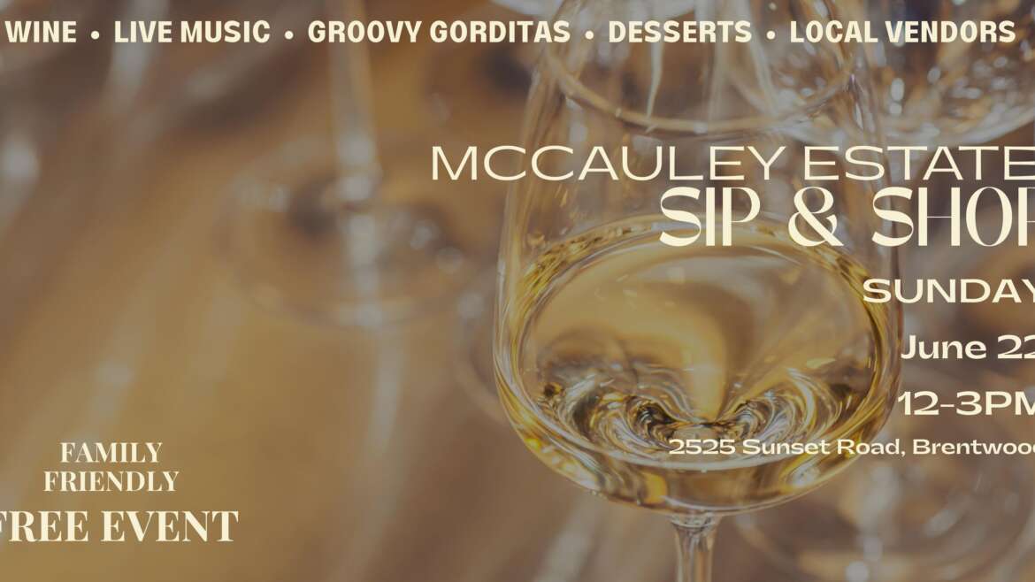 McCauley Estate Vineyards Wine & Dine + 2nd Quarter Pick Up